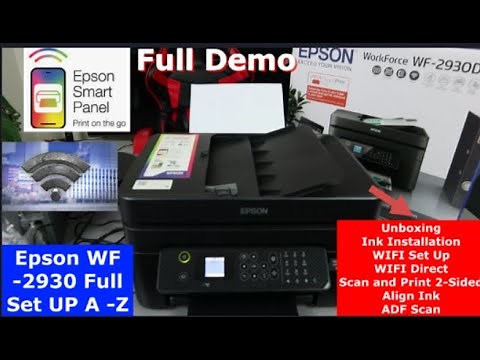 Epson WF-2930DWF Full Episode WIFI Set Up, Install Ink, WIFI Direct, Scan/ Print 2-Sided & ADF Scan