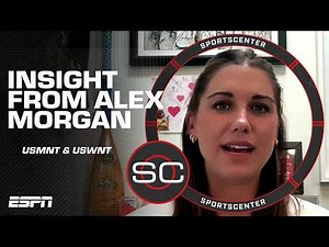 Alex Morgan sees GRIT from the USMNT & wants the USWNT to MAKE A STATEMENT ⚽ | SportsCenter