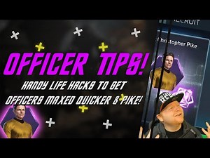 Officer Tips & Life Hacks | Making it easier to get officers in Star Trek Fleet Command