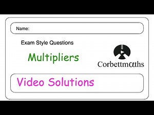 Multipliers Answers - Corbettmaths