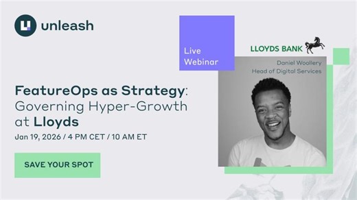 FeatureOps as Strategy: Governing Hyper-Growth at Lloyds | Unleash