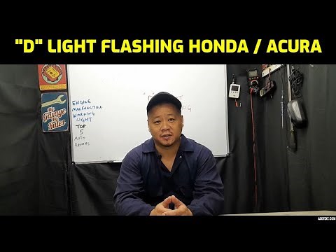 "D" LIGHT FLASHING / BLINKING ON DASHBOARD FOR HONDA AND ACURA