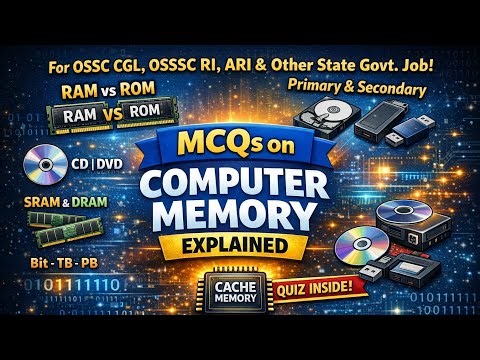 Computer Memory MCQs | MCQs on Computer | OSSC CGL, OSSSC RI, ARI & State Govt Jobs | OSSC | OSSSC