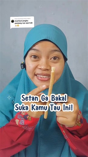Membalas @kiya.nak.k setan g bakal suka kamu tau ini #siwak #miswak #sunnah #sunnahrasul #miswaktoothbrush
