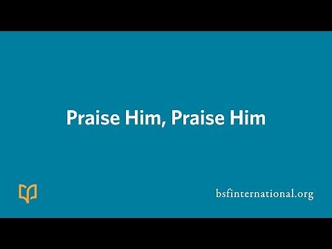 Praise Him Praise Him