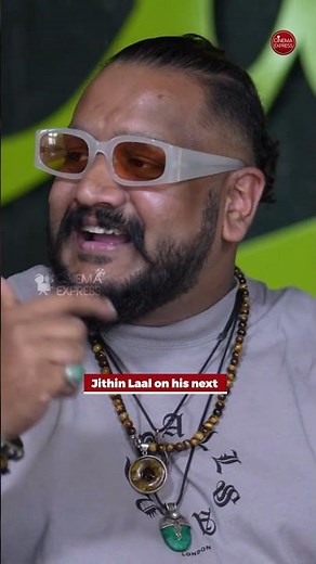 Jithin Laal: I have confidence in Sujith Nambiar's writing