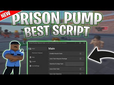 *NEW* Prison Pump Script (PASTEBIN 2025) (INF SATMINA ,AUTO TRAING, AUTO CLICK TRAIN ,AUTO PRESTAGE)