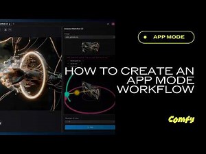 How to Convert Your ComfyUI Workflow into an APP Mode Workflow