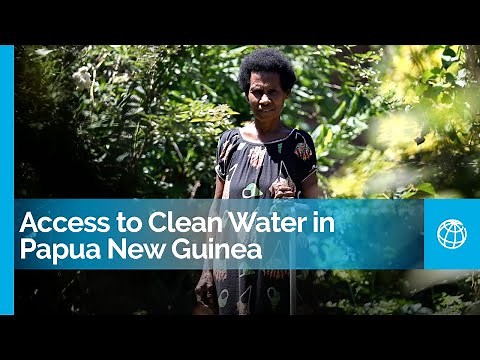 Papua New Guinea: Access to Clean Water Improves Opportunities for Women and Girls