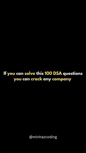 Minhaz | Software Engineer | Freelancer on Instagram: "100 DSA Questions must know 💡 . Comment "100" for pdf🔥 . Join telegram for all resources 🔗 . ✅ Take screenshot or Save later ❤️ . ✅ Follow @minhazcoding for more Top notch content ❤️ . [ Full stack developer , Dsa , Html , Css , Web developer , software engineer , Programming , Frontend , backend , react , javascript , coding ] tags:- #html #css #dsa #datastructure #algorithm #webdevelopment #javascript #softwareenginner #computerscience