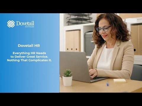 Dovetail HR. Everything HR Needs to Deliver Great Service. Nothing That Complicates It.