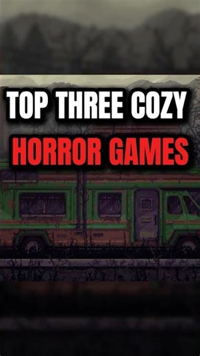 TOP THREE COZY HORROR GAMES