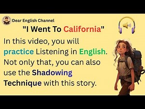 Improve Your English Listening | I Went to California Story