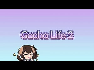 Gacha Life 2 - Official Teaser Announcement