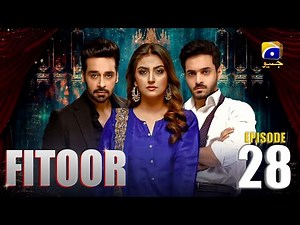 Fitoor - Ep 28 Faysal Quraishi | Hiba Bukhari | Wahaj Ali |