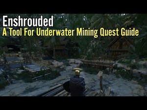 Enshrouded: A Tool For Underwater Mining Quest Guide