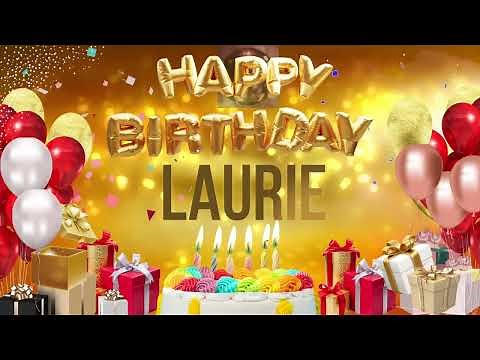 Laurie - Happy Birthday Laurie