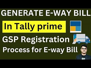 Generate E-way Bill in Tally Prime step by step process| How to register API on E-way Bill Portal