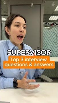 Supervisor: Top 3 interview questions & answers