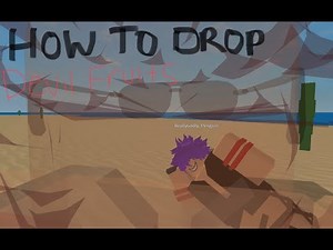Roblox: One Piece Legendary- How to drop devil fruits on COMPUTER AND MOBILE