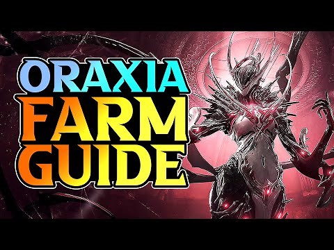 How To Get Oraxia - Warframe Oraxia Farm Guide