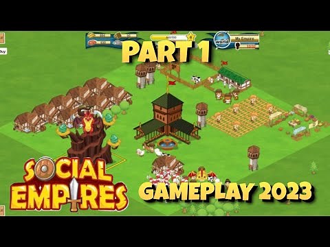 SOCIAL EMPIRES GAMEPLAY 2023 PART 1 (NOSTALGIA WARNING)