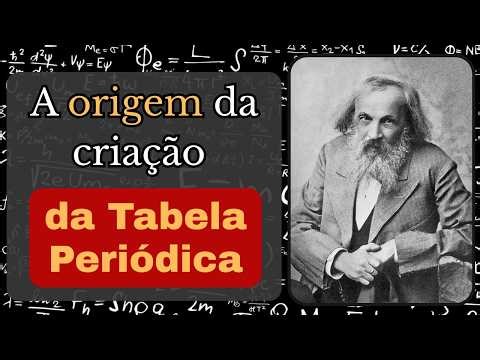 Como a tabela periódica foi criada? | Ciência Entrópica