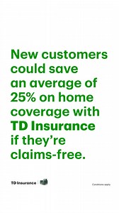 895 reactions · 11 shares | The savings you were looking for. New customers could save an average of 25% on home coverage with TD Insurance if they’re claims-free. Conditions apply. | TD Insurance | Facebook