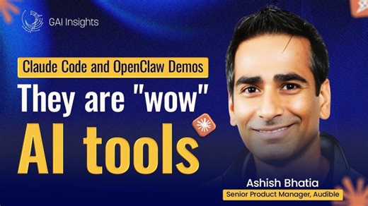 Showcase: Becoming an AI Builder: Claude Code OpenClaw Explained | Ashish Bhatia | 11 comments