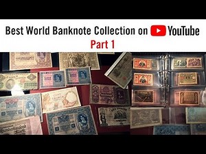 BEST WORLD CURRENCY COLLECTION - rare paper money and banknotes (Part 1)