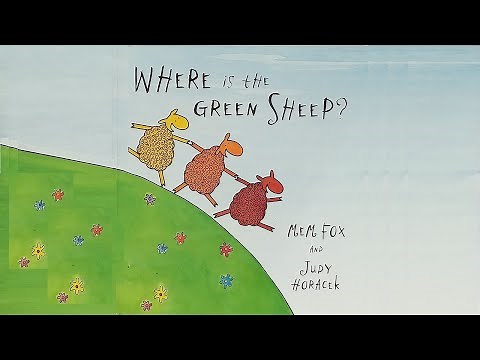 Where Is The Green Sheep? (2004) by Mem Fox & Judy Horacek | PICTURE BOOKS OUR KIDS LOVED