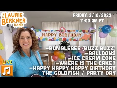 LIVE Berkner Break - Laurie's BEE-Day Party | Buzz Buzz, Goldfish, Ice Cream Cone, Where Is The Cake