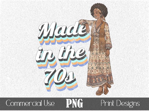 Retro Made in the 70s PNG T-shirt Graphic POD Print Sublimation Vintage Illustration Typography Art Woman Dressed in 1970s Fashion Birthday - Etsy UK