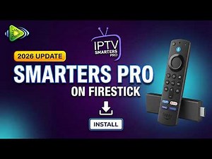 Install IPTV Smarters Pro on Firestick ✅ Step-by-Step (2026)
