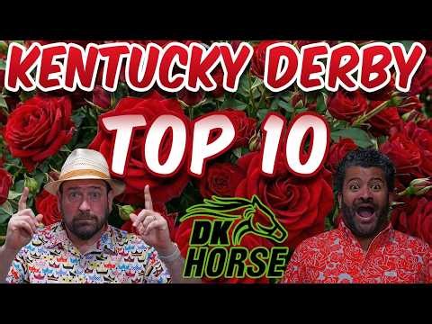 2025 KENTUCKY DERBY - FINAL TOP 10 - Presented by DK Horse