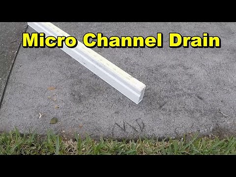 Micro Channel Drain Basics