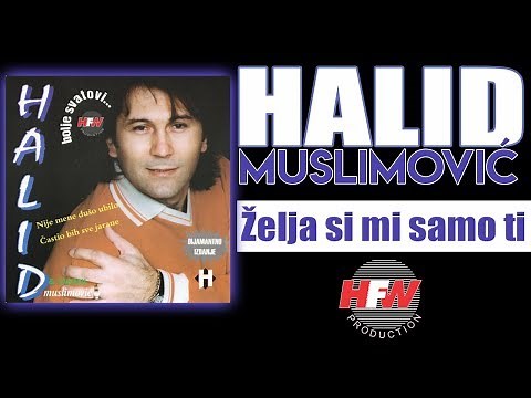 Halid Muslimovic - Zelja si mi samo ti - (Audio 1998) HD