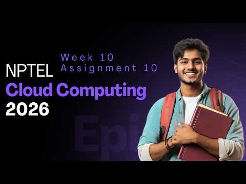 Cloud Computing 📗📌Week 10 Assignment 10 Answers NPTEL Jan 2026 l #nptel #cloudcomputing