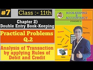 Book-Keeping & Accountancy || Analysis of Transaction... || Practical Problems Q.2 | Chapter - 2 |