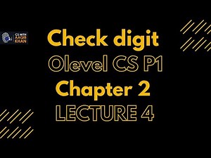 Check digit | Chapter 2 | Lecture 4 (O and A level Computer Science)