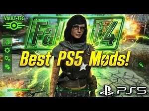 BEST FALLOUT 4 PS5 MOD LOAD ORDER! - GAMEPLAY, GRAPHICS, NPC'S & MORE!