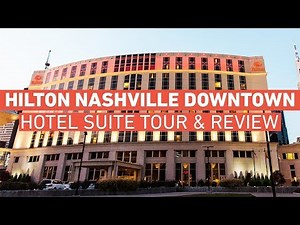 Hilton Nashville Downtown - Hotel Room Tour & Review