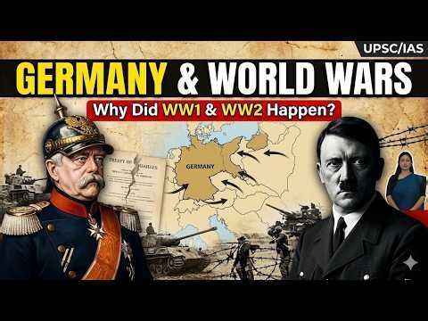 German Unification & World Wars | Bismarck, Treaty of Versailles, Hitler | UPSC World History