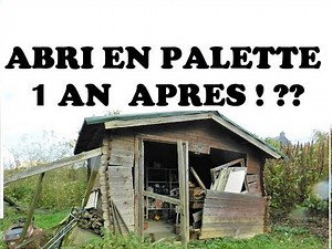 SUIVI: ABRI EN PALETTE 1 AN APRES