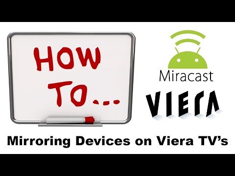 Screen Mirroring on a Panasonic Viera Smart Television