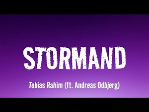 Stormand - Tobias Rahim (ft. Andreas Odbjerg) [LYRICS]