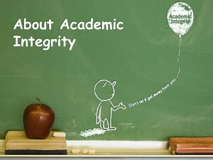 About Academic Integrity - SlideServe