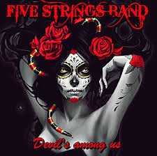 Five Strings Band - Devil's Among Us