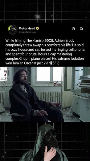 In The Pianist (2002), Adrien Brody gives up his entire life and starves himself to win an Oscar