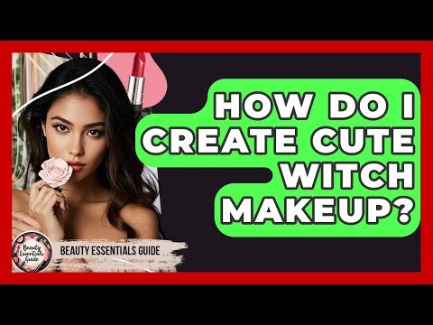 How Do I Create Cute Witch Makeup? - Beauty Essentials Guide